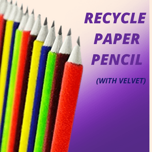 Recycled Paper Pencil (With Velvet) Recycled Paper Pencil (With Velvet)